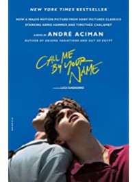 Call Me by Your Name: A Novel