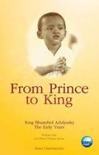 king Bhumibol Adulyyadej of thailand : From Prince to King (Vol.1)